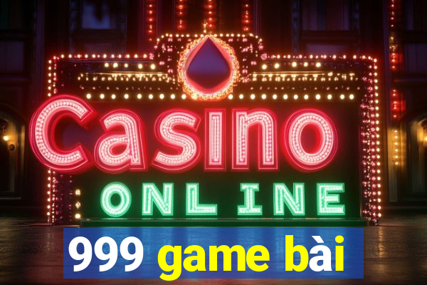 999 game bài