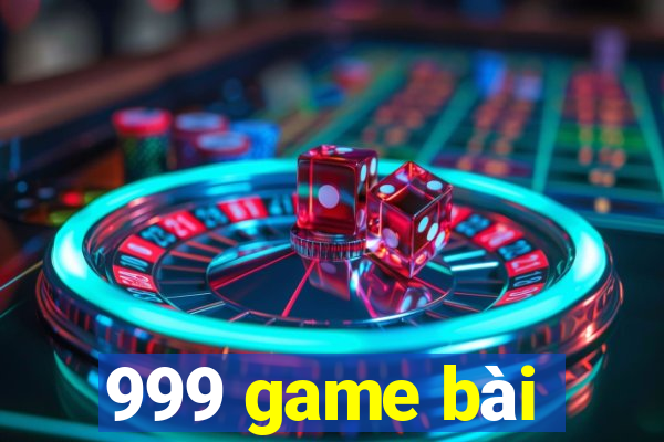 999 game bài