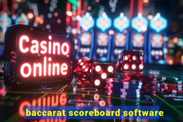 baccarat scoreboard software