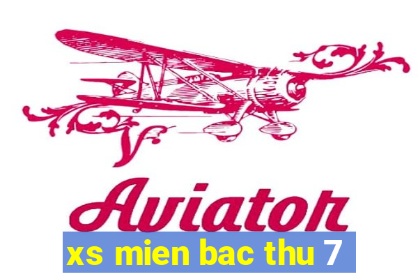 xs mien bac thu 7