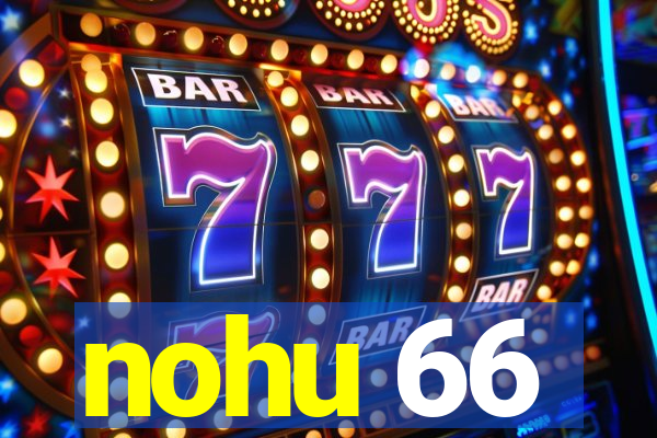 nohu 66