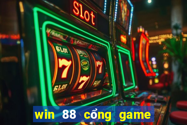 win 88 cổng game quốc tế