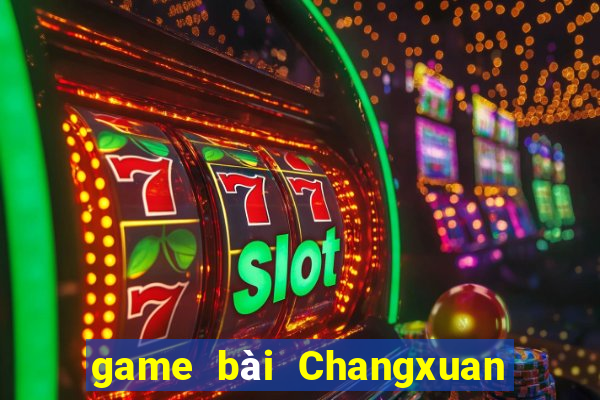 game bài Changxuan Super End