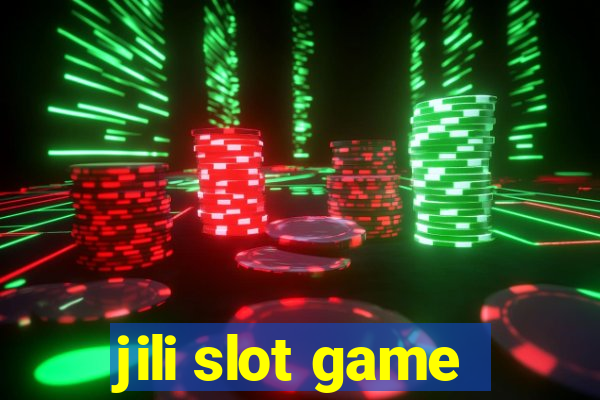 jili slot game