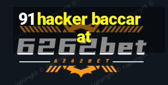 91 hacker baccarat