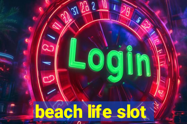 beach life slot