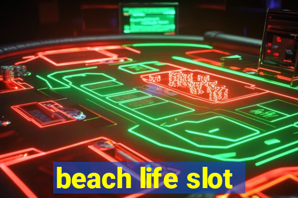 beach life slot