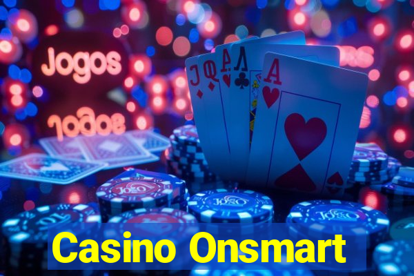 Casino Onsmart