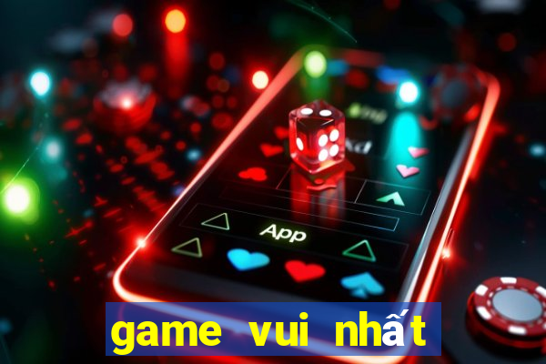 game vui nhất the giới