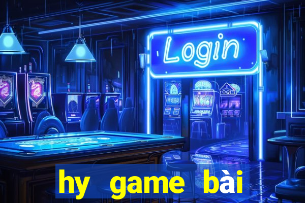 hy game bài điện chơi trò chơi