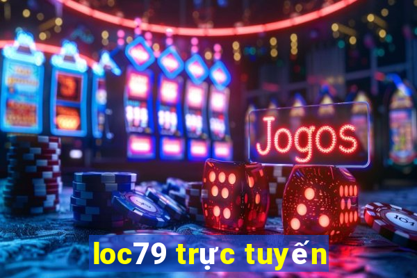 loc79 trực tuyến