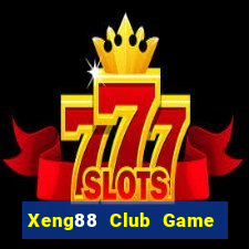 Xeng88 Club Game Bài 365