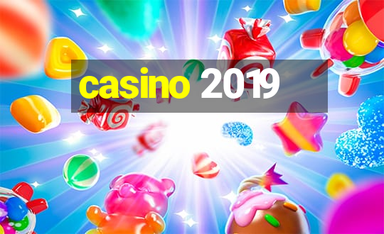 casino 2019