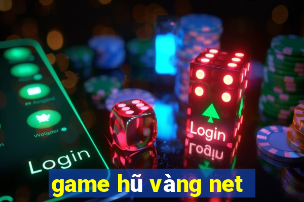 game hũ vàng net