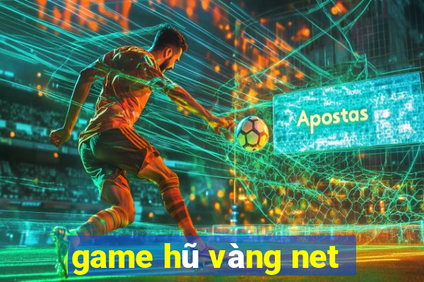 game hũ vàng net