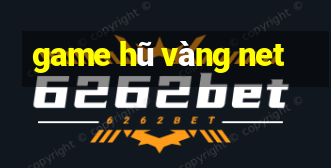 game hũ vàng net