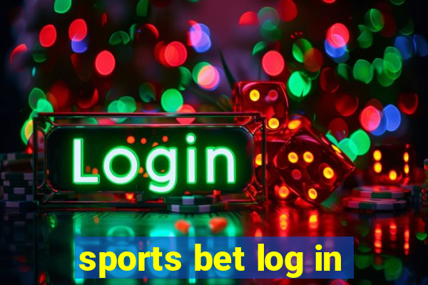 sports bet log in