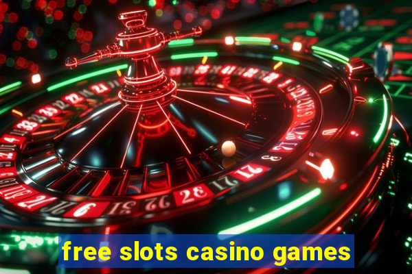 free slots casino games