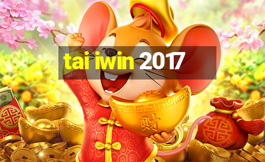 tai iwin 2017