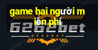 game hai người miễn phí