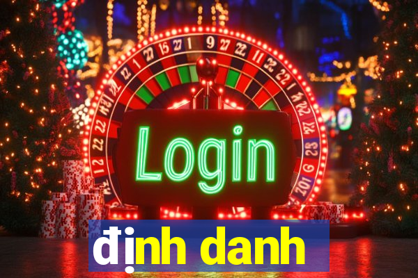 định danh