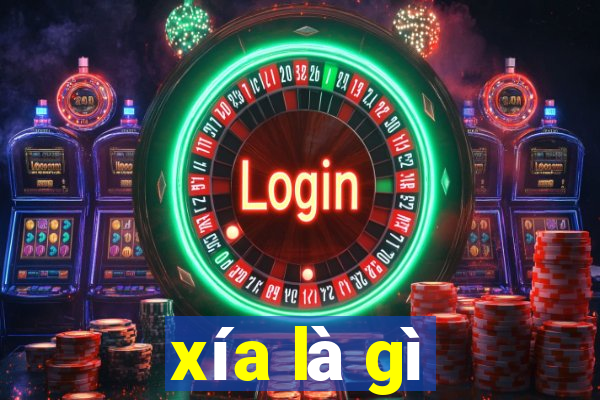 xía là gì