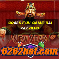 Go88S Fun Game Bài 247 Club