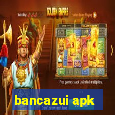 bancazui apk