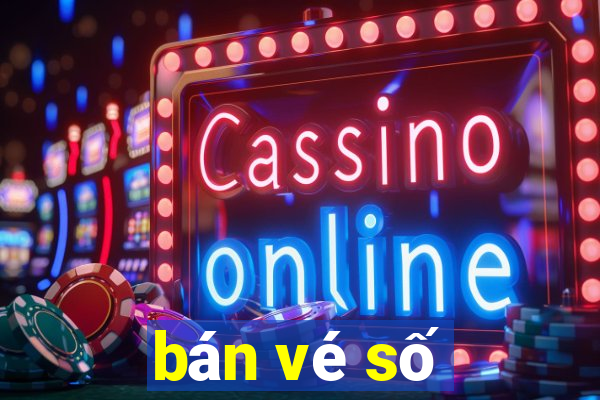 bán vé số