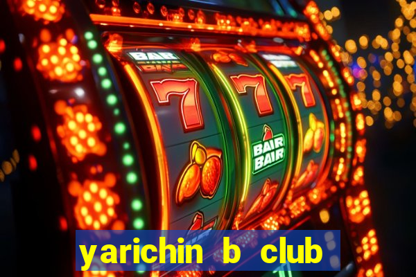 yarichin b club chap 9