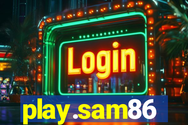 play.sam86