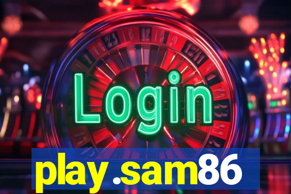 play.sam86