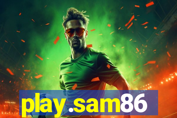 play.sam86