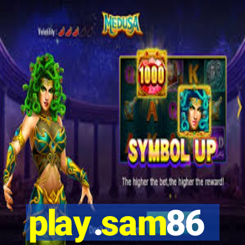 play.sam86