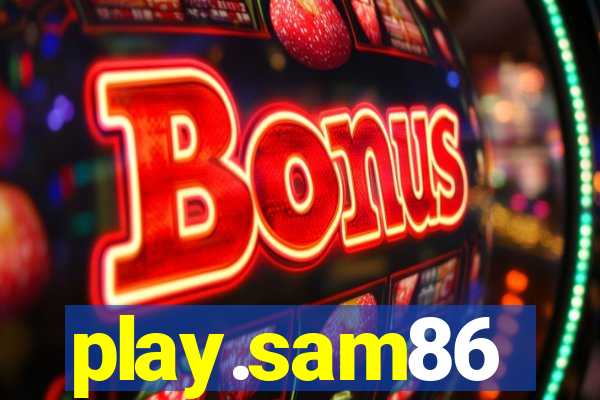 play.sam86