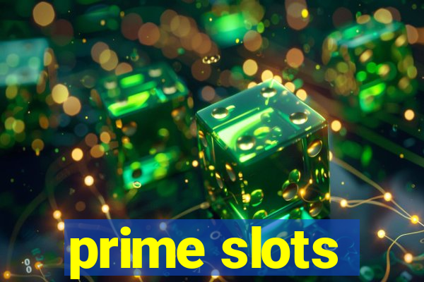 prime slots