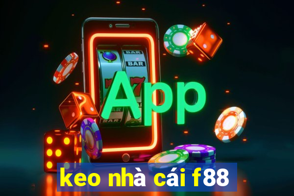 keo nhà cái f88