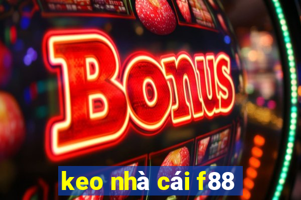 keo nhà cái f88