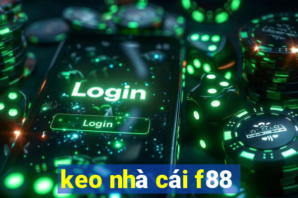 keo nhà cái f88