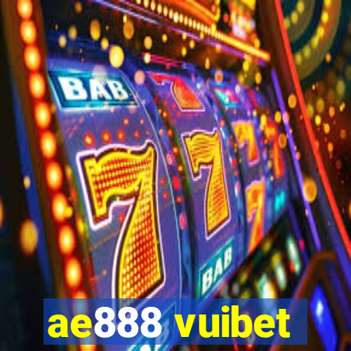 ae888 vuibet