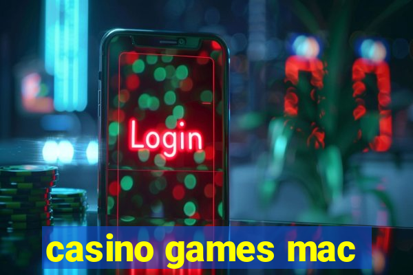 casino games mac