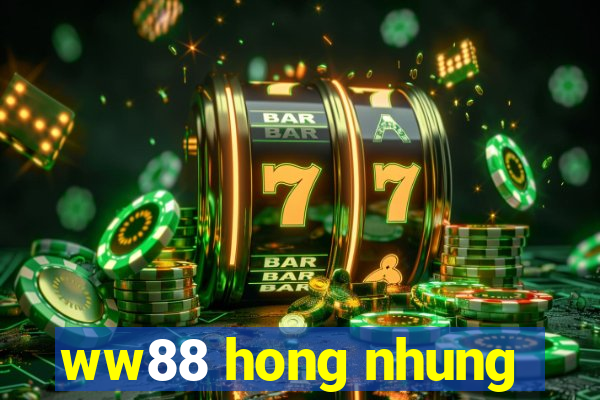 ww88 hong nhung