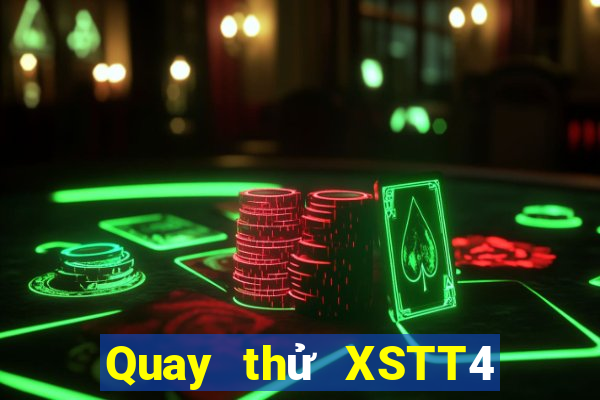 Quay thử XSTT4 ngày 23