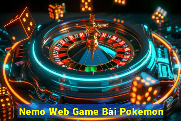 Nemo Web Game Bài Pokemon