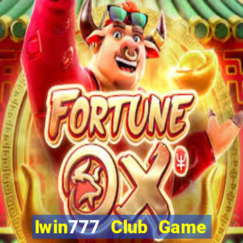 Iwin777 Club Game Bài 3D