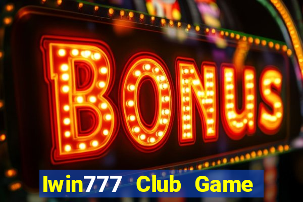 Iwin777 Club Game Bài 3D