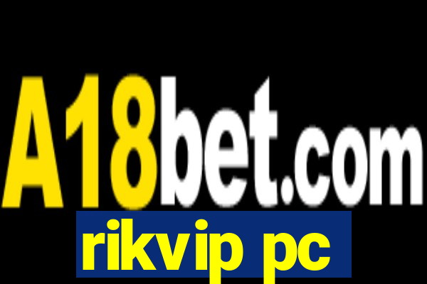 rikvip pc