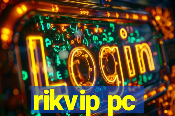 rikvip pc