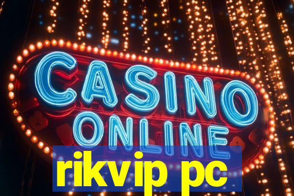 rikvip pc