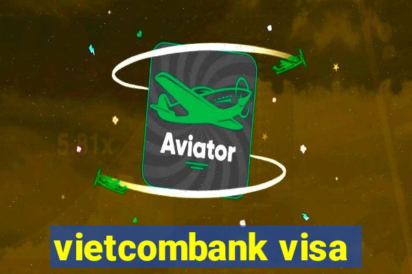 vietcombank visa